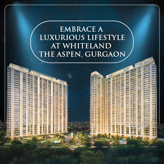 Embrace a Luxurious Lifestyle at Whiteland The Aspen Gurgaon